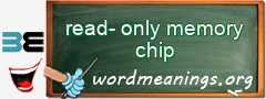 WordMeaning blackboard for read-only memory chip